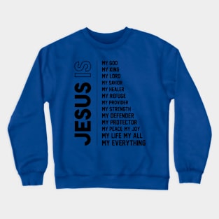 Jesus My Everything Crewneck Sweatshirt